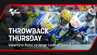 Valentino Rossi vs Jorge Lorenzo part 2 | Throwback Thursday