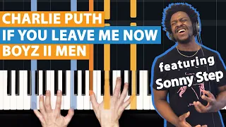 Cover of "If You Leave Me Now" by Charlie Puth ft. Boyz II Men | HDpiano ft. Sonny Step