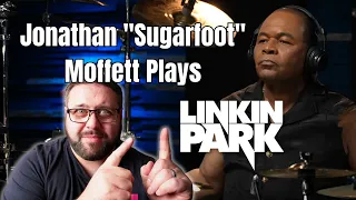 Drummer reacts to Jonathan "Sugarfoot" Moffett Hears Linkin Park For The First Time