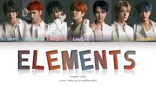 KINGDOM (킹덤) - Elements (Color Coded Lyrics Han/Rom/Eng)