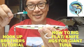 Hook up Brother Tutorial How to rig flat knife jigs for giant tuna