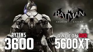 Batman Arkham Knight on Ryzen 5 3600 + RX 5600 XT 1080p, 1440p benchmarks!