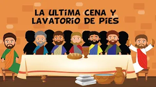 La Última Cena y Lavatorio de pies | Jueves Santo | Historia Bíblica para niños