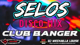 SELOS DISCO MIX CLUB BANGER 2024 (Dj Nieckailla Louise Remix)