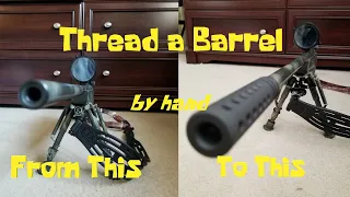 30-06 Barrel Threading by Hands