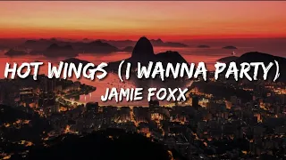 Will.i.am, Jamie Foxx & Anne Hathaway - Hot Wings (I Wanna Party) (lyrics)