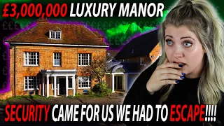 WE FOUND A £3,000,000 ABANDONED MANOR| ALL HELL BROKE LOOSE| SECURITY & ALARMS| WE HAD TO ESCAPE!!