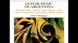 Victor Villadangos: Guitar Music of Argentina, Vol. 1 (Pujol, Ayala, Falú, Heinze)