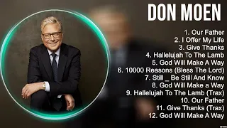 D o n M o e n Compilation Christian Songs 2024 ~ Best Praise And Worship Songs