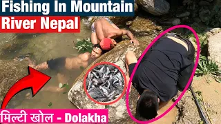 Natural Fishing in Mountain River Nepal - Dolakha Milti Khola