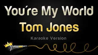 Tom Jones - You're My World (Karaoke Version)