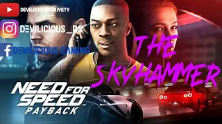 The SKYHAMMER | Second Mission |  @NeedforSpeed Payback