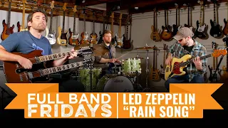 "The Song Remains the Same/The Rain Song" Led Zeppelin | CME Full Band Fridays