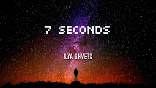 Ilya Shvetc - 7 Seconds (Radio Edit)