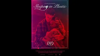 SLEEPING IN PLASTIC Official Trailer (2020)