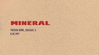 Mineral - August 28th, 1997, Fireside Bowl, Chicago, Illinois