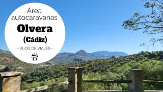 ÁREA de AUTOCARAVANAS 🚐 🅿  de OLVERA (🚵 🚶VÍA VERDE DE LA SIERRA🌲) (PUEBLOS BLANCOS de CÁDIZ)