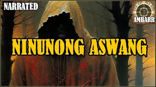 Ninunong Aswang | True Horror Story | Pinoy Creepypasta