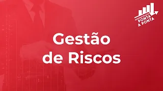 Gestão de Riscos - Administração Ponta a Ponta