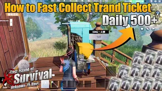 How to Get Fast Trend Tickets in Last Island of Survival | Daily 500+