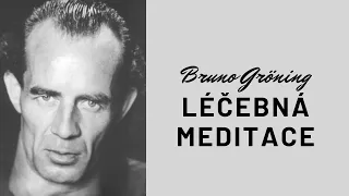 #77 Bruno Gröning - léčebná meditace, healing meditation