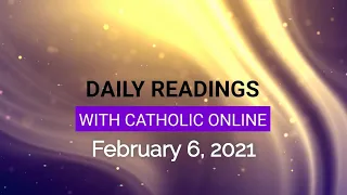 Daily Reading for Saturday, February 6th, 2021 HD