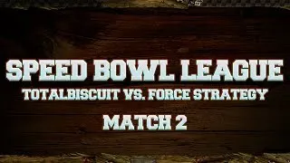 Speed Bowl League - Match 2 - TB vs Force Strategy