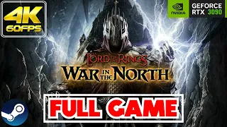 LOTR: War in the North | 𝗙𝗨𝗟𝗟 𝗚𝗔𝗠𝗘 | Gameplay/Walkthrough [NO COMMENTARY/RTX 3090/60FPS/4K]
