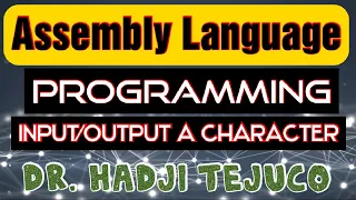 Assembly Language Tutorial - Part 8 (Coding in assembly - INPUT CHAR AND DISPLAY)