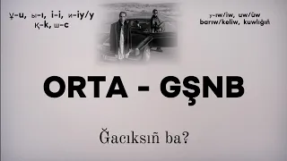 ORTA - GŞNB?  (lyrics / latin) Ğacıksıñ ba? Rock