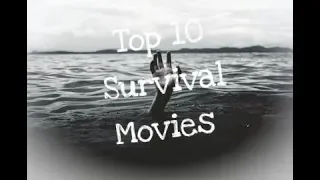 Top 10 Survival Movies 2019