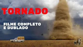 TORNADO - FILME COMPLETO E DUBLADO DE AÇÃO E AVENTURA.