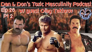 Oleg Taktarov w/ Don Frye & Dan Severn on his 1st street fight & training Russian Special Forces!!