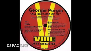 Georgie Porgie - All Because Of Me (E Smoove Pac Lab Edit) 1993