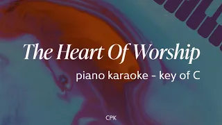 Matt Redman - The Heart Of Worship [Lower Key - C] | Piano Karaoke