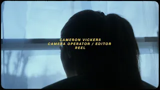 Cameron Vickers - Camera Operator / Editor Reel (Sony FX9)