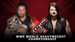 WWE Extreme Rules 2016 Roman Reigns vs AJ Styles (WWE World Heavyweight Championship) - WWE2K16
