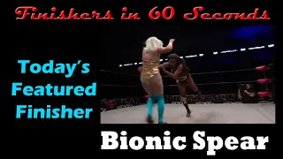 Finishers in 60 Seconds-Bionic Spear (Brandi Rhodes)