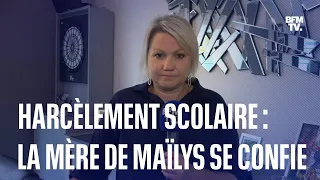 L'interview de la mère de Maïlys, victime de harcèlement après la mort de sa meilleure amie Lindsay