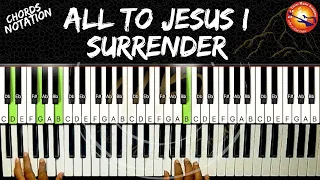 🎶 "All to Jesus I Surrender" Tutorial: Piano, Keyboard & Guitar Chords | Victor Benjamin