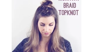 Mohawk Braid Half Up Top-Knot Tutorial With RedBloom Salon