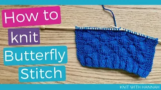 How To Knit Butterfly Stitch