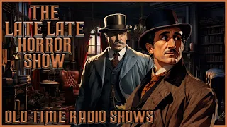 Sherlock Holmes Detective Compilation / 221B Baker Street / Old Time Radio Shows / Up All Night