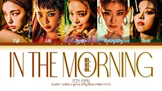 ITZY (있지) - "Mafia In the morning (마.피.아. In the morning)" (Color Coded Lyrics Eng/Rom/Han/가사)