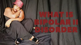 Bipolar 2 disorder|| Depression || Anxiety || hypomania || mental health