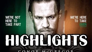 Conor "Notorious"McGregor | HIGHLIGHTS (2012-2016)