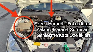 Focus Hararet Genleşme Kabı Soğutma Sıvısı Sorunları Temperature, Expansion Tank, Coolant Problems