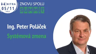 ZNOVU SPOLU SUMMIT - Ing. Peter Poláček | Systémová zmena