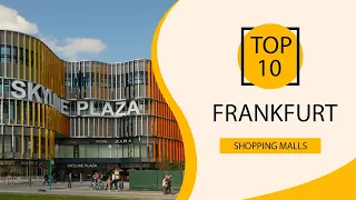 Top 10 Shopping Malls to Visit in Frankfurt | Germany - English