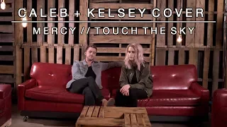 Worship Medley - Mercy / Touch the Sky | Caleb + Kelsey Mashup